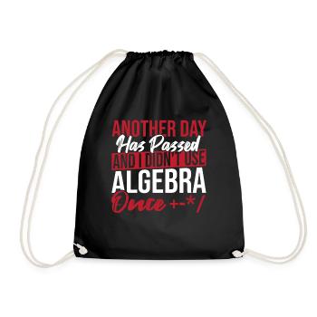 Algebra Lover Graph Math Nerd I Didn't Use Algebra - Drawstring Bag - black - Front