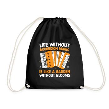 Life Without Accordion Magic Is Like A Garden With - Drawstring Bag - black - Front