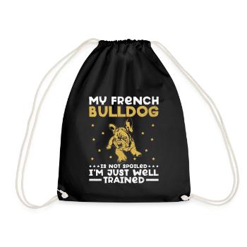 My French Bulldog Is Not Spoiled I'm Just Well Tra - Drawstring Bag - black - Front
