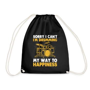 Sorry I Can't I'm Drumming My Way To Happiness Dru - Drawstring Bag - black - Front