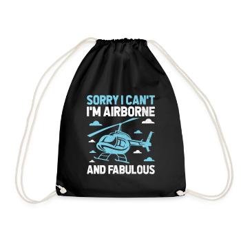 Sorry I Can't I'm Airborne And Fabulous Helicopter - Drawstring Bag - black - Front