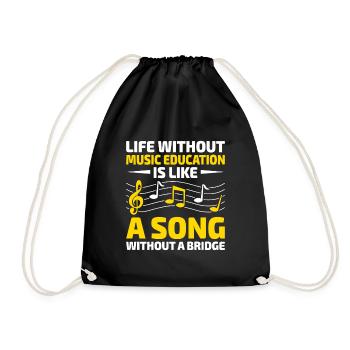 Life Without Music Education Is Like A Song Withou - Drawstring Bag - black - Front