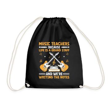 Music Teachers Because Life Is A Grand Staff Teach - Drawstring Bag - black - Front