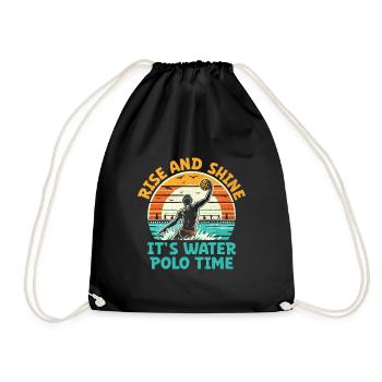 Rise And Shine It's Water Polo Time Aquatic Polo P - Turnbeutel - Schwarz - Vorne