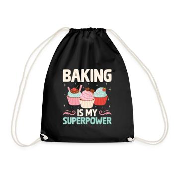 Baking Is My Superpower Pastry Baker Bake Bakers - Drawstring Bag - black - Front