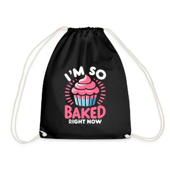 Ich bin gerade so gebacken Gebäck Brot Backen Kuchen Ba - Turnbeutel - Schwarz - Vorne