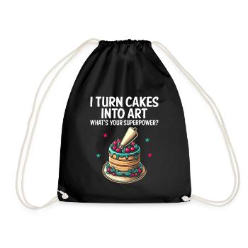 I Turn Cakes Into Art What's Your Superpower Baker - Drawstring Bag - black - Front
