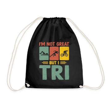 I'm Not Great But I Tri Triathlon Swim Bike Run Tr - Drawstring Bag - black - Front