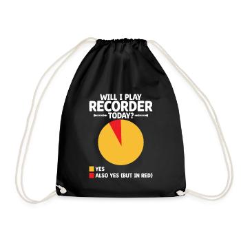 Will I Play Recorder Today Instrument Musician - Drawstring Bag - black - Front