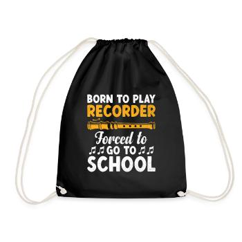 Born To Play Flûte à bec forcée d’aller à l’école Musique - Sac de sport léger - noir - Devant