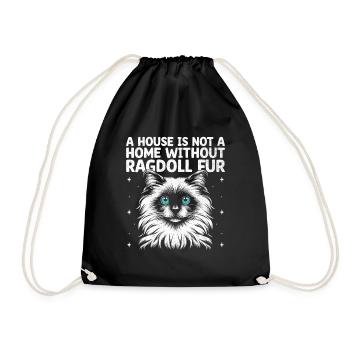 Ein Haus ist kein Zuhause ohne Ragdoll Fell Ragdolls - Turnbeutel - Schwarz - Vorne