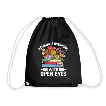 Reading Is Dreaming With Open Eyes Book Lover - Drawstring Bag - black - Front
