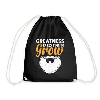 Greatness Takes Time To Grow Beard Bearded Beards - Drawstring Bag - black - Front