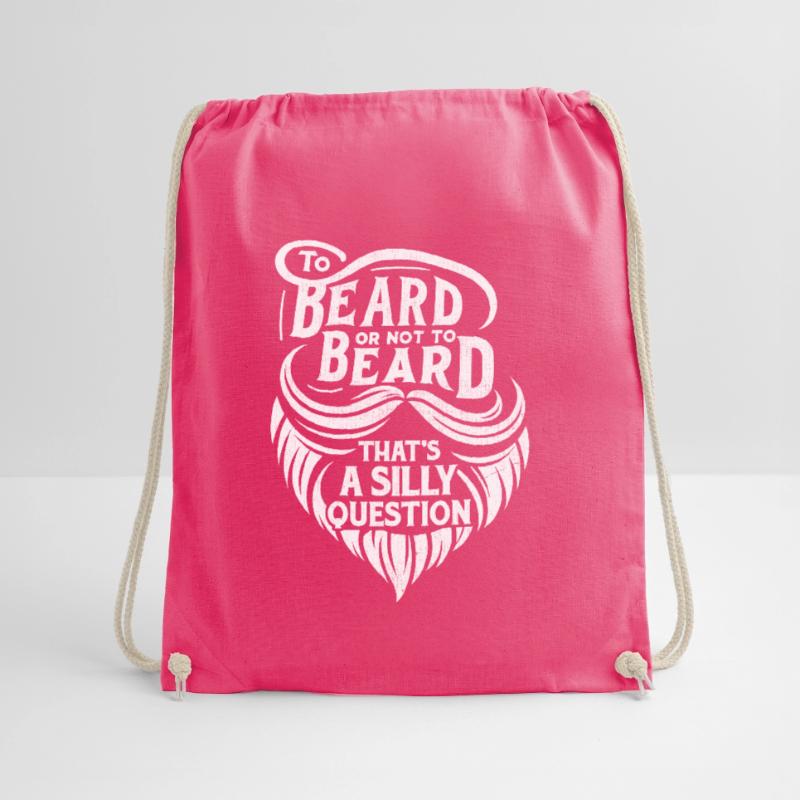 Bart oder nicht Bart, das ist eine dumme Frage Turnbeutel