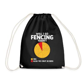 Will I Go Fencing Today Sword Epee Fencer Athlete - Drawstring Bag - black - Front