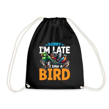 Désolé, je suis en retard, j’ai vu un oiseau Birdbirder Birdwatcher - Sac de sport léger - noir - Devant