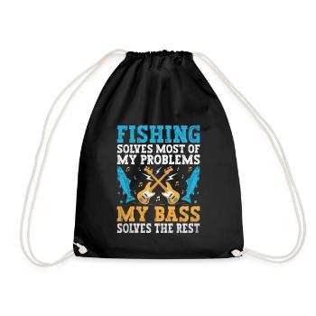 Fishing Solves Most Of My Problems My Bass Solves - Drawstring Bag - black - Front