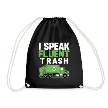 I Speak Fluent Trash Collector Garbage Collecting - Drawstring Bag - black - Front