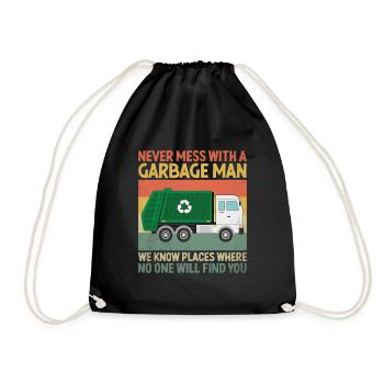 Never Mess With A Garbage Man Trash Collector - Drawstring Bag - black - Front