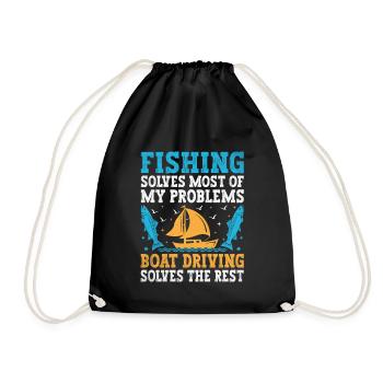 Fishing Solves Most Of My Problems Boating Solves - Drawstring Bag - black - Front