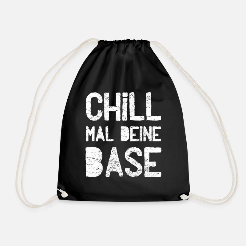 Chill mal deine Base - Turnbeutel - Schwarz