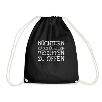 Nüchtern Zu Schüchtern Besoffen Zu Offen - Turnbeutel - Schwarz - Vorne