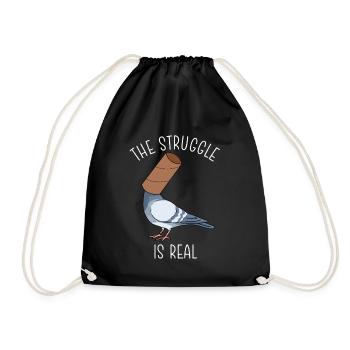 The Struggle Is Real Shirt Pigeons Pigeon Breeding - Drawstring Bag - black - Front