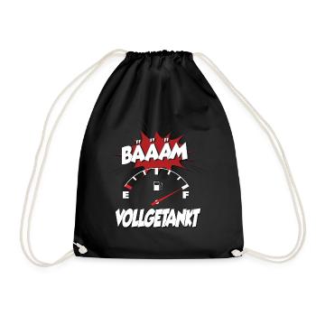 Bääm vollgetankt - ich habe vollgetankt Geschenk - Turnbeutel - Schwarz - Vorne