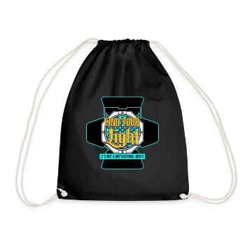 Find Your Light Its Not A Motivational Quote - Drawstring Bag - black - Front