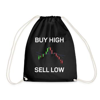 Buy high, sell low, fun - Drawstring Bag - black - Front