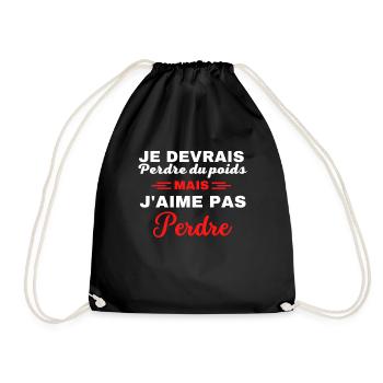 Je devrais perdre du poids, mais j'aime pas perdre - Sac de sport léger - noir - Devant