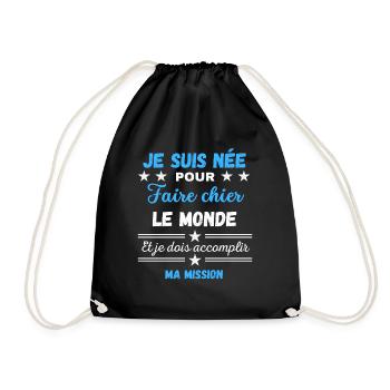 née pour Faire Chier Je Dois accomplir ma Mission - Sac de sport léger - noir - Devant