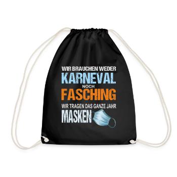 Kein Fasching Anti Karneval Kostüm Fastnacht - Turnbeutel - Schwarz - Vorne