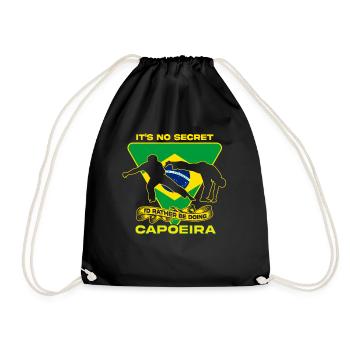 It's No Secret I'd Rather Be Doing Capoeira - Drawstring Bag - black - Front