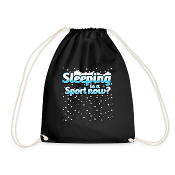 Sleeping Is A Sport Now? - Drawstring Bag - black - Front