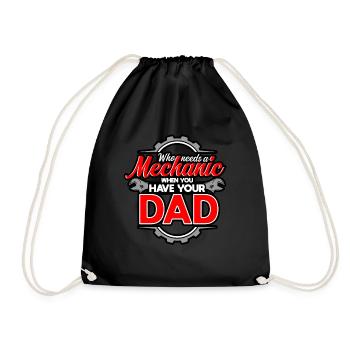 Who Needs A Mechanic When You Have Your Dad - Drawstring Bag - black - Front