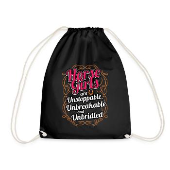 Horse Girls Are Unstoppable Unbreakable Unbridled - Drawstring Bag - black - Front