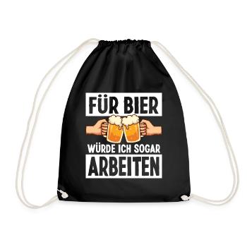 Bier Trinken Sprüche Arbeiten Faul Belohnung - Turnbeutel - Schwarz - Vorne