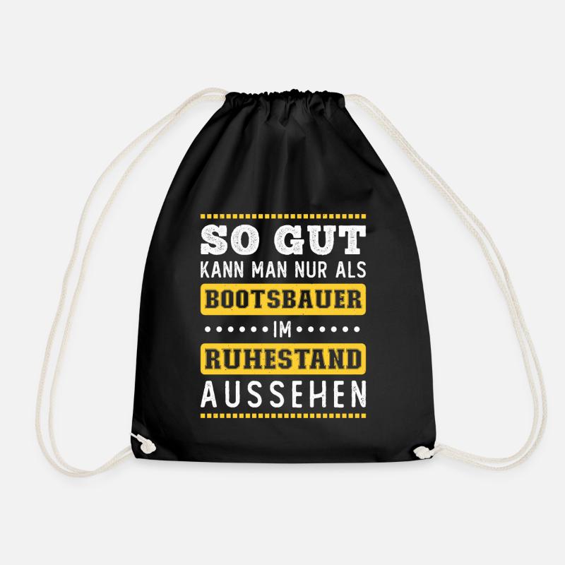 Rente Rentner Ruhestand Geschenk Bootsbauer Spruch - Turnbeutel - Schwarz