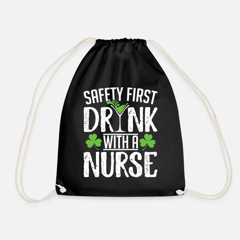 Safety First Drink With A Nurse's St Patricks Day - Drawstring Bag - black