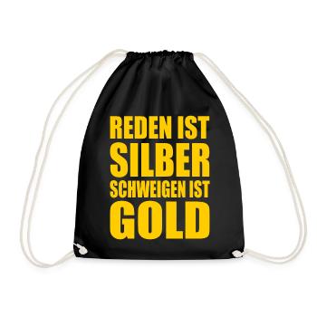 reden ist silber schweigen ist gold - Turnbeutel - Schwarz - Vorne