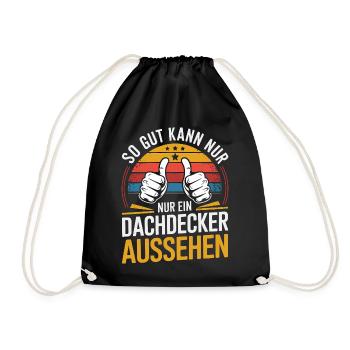  So Gut Kann Nur Ein Dachdecker Aussehen Lustiger - Turnbeutel - Schwarz - Vorne