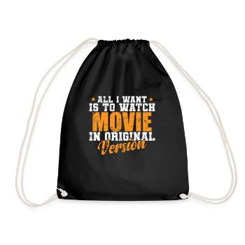 All I want is to watch Movie in original Version - Turnbeutel - Schwarz - Vorne