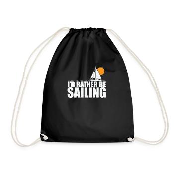 I’d rather be Sailing Segeln Boot Sport - Turnbeutel - Schwarz - Vorne