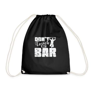 Don’t Touch my Bar Calisthenics Fitness - Turnbeutel - Schwarz - Vorne