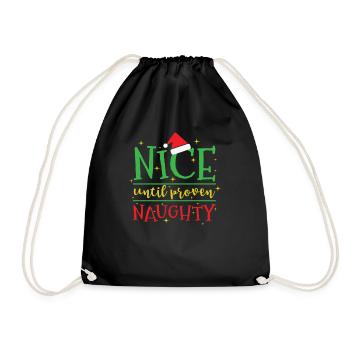 Nice until proven Naughty Christmas - Drawstring Bag - black - Front