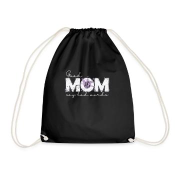 Good Mom say bad words Mama Mother's Day - Drawstring Bag - black - Front
