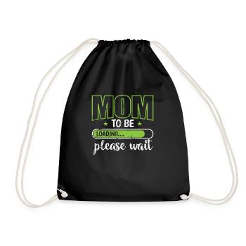 Mom to be Loading please wait Muttertag - Turnbeutel - Schwarz - Vorne
