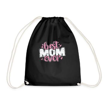 Best Mom Ever Mommy Mother's Day - Drawstring Bag - black - Front