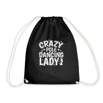 Crazy Pole Dancing Lady Stange Tanzen - Turnbeutel - Schwarz - Vorne